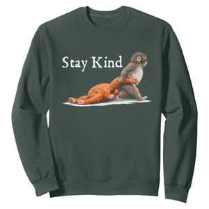 Punch Monkey Viral Trend Sweatshirt Stay Kind TS14 Dark Forest Green Print Your Wear