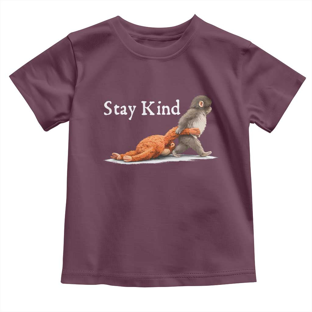 Punch Monkey Viral Trend Toddler T Shirt Stay Kind TS14 Maroon Print Your Wear