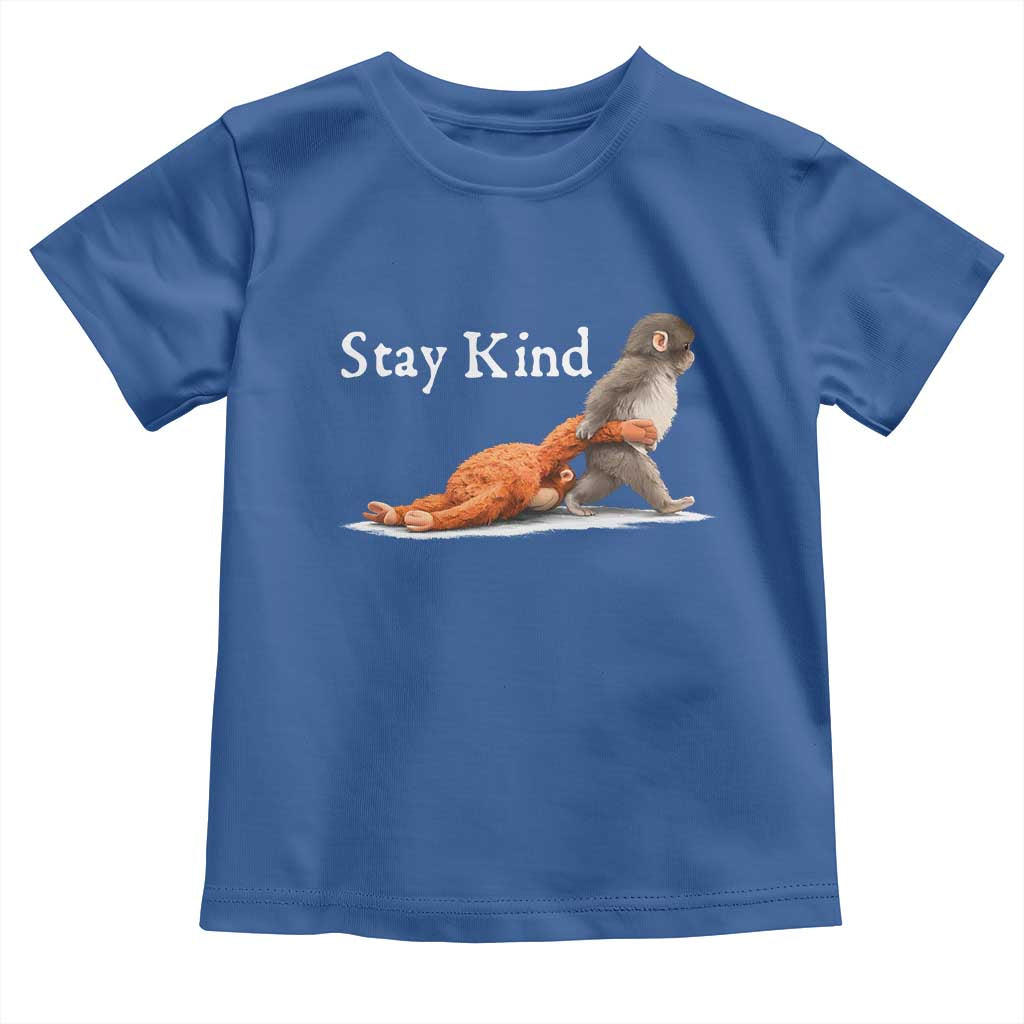 Punch Monkey Viral Trend Toddler T Shirt Stay Kind TS14 Royal Blue Print Your Wear