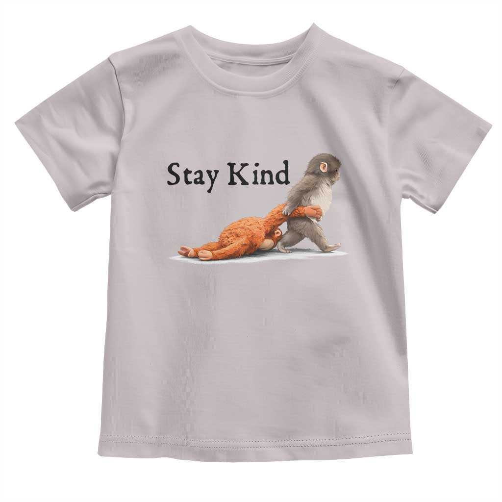Punch The Monkey Meme Toddler T Shirt Stay Kind TS14 Ice Gray Print Your Wear