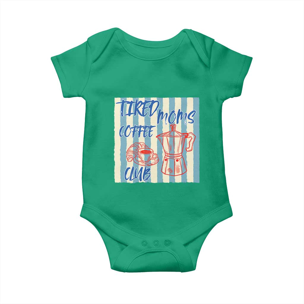 Tired Moms Coffee Club Baby Onesie Funny Mommy Mama Coffee Lover TS14 Irish Green Print Your Wear