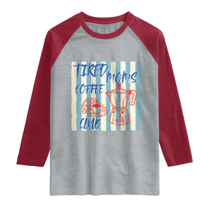 Tired Moms Coffee Club Raglan Shirt Funny Mommy Mama Coffee Lover TS14 Heather Gray Heather Red Print Your Wear