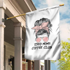 Tired Moms Coffee Club Garden Flag Messy Bun Mom Life Coffee Lover TS14 Print Your Wear