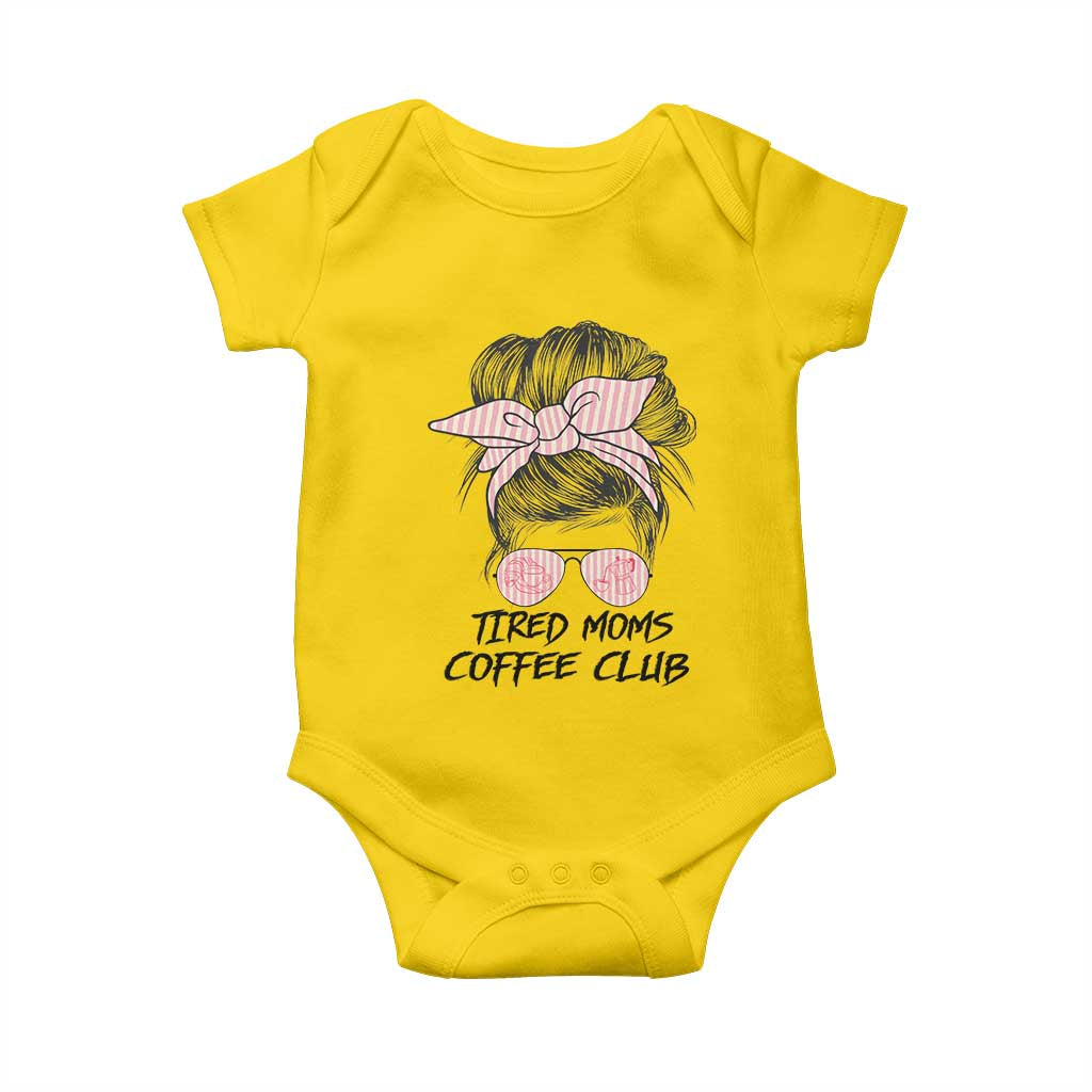 Tired Moms Coffee Club Baby Onesie Messy Bun Mom Life Coffee Lover TS14 Daisy Print Your Wear
