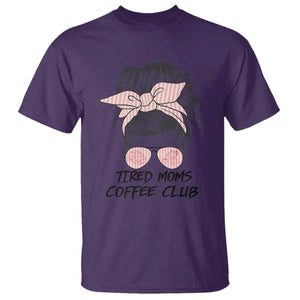 Tired Moms Coffee Club T Shirt Messy Bun Mom Life Coffee Lover TS14 Purple Print Your Wear