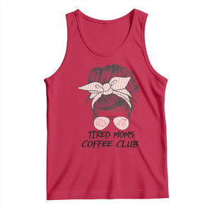 Tired Moms Coffee Club Tank Top Messy Bun Mom Life Coffee Lover TS14 Red Print Your Wear