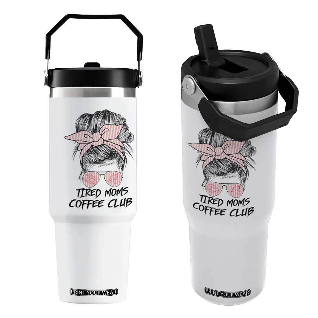 Tired Moms Coffee Club Flip Straw Tumbler Messy Bun Mom Life Coffee Lover TS14 One Size: 30 oz White Print Your Wear