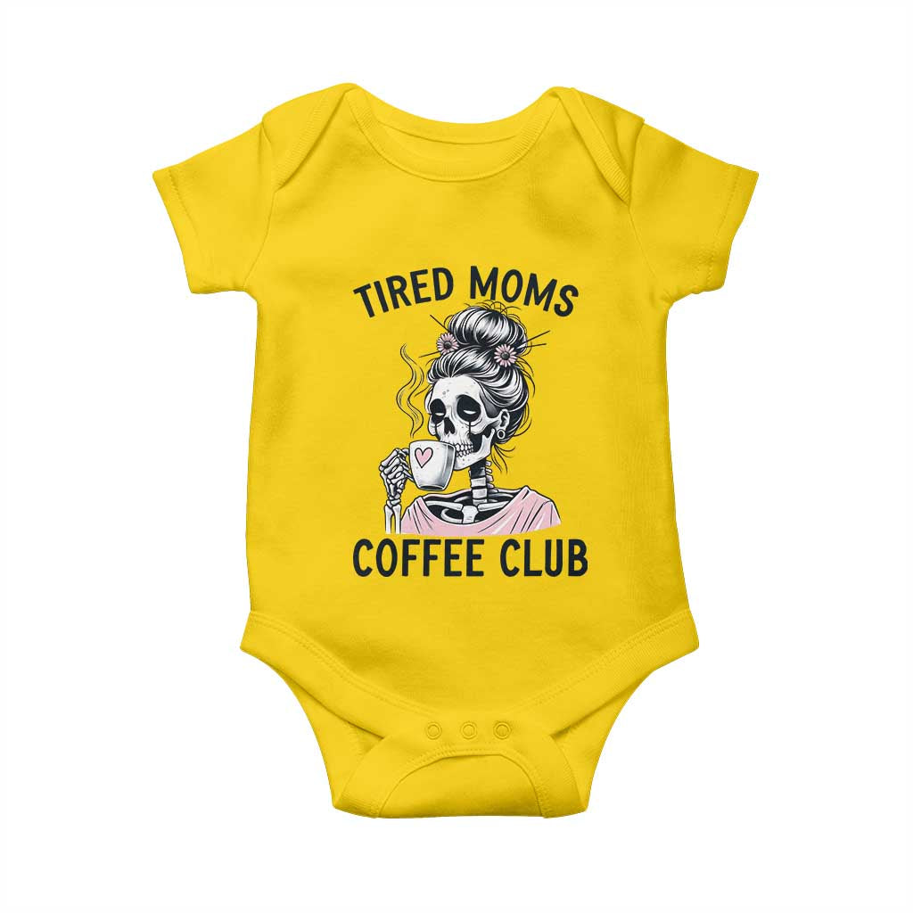 Tired Moms Coffee Club Baby Onesie Funny Skeleton Drinking Coffee Lover TS14 Daisy Print Your Wear