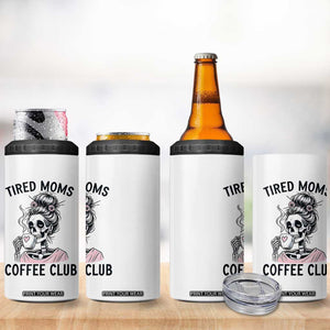 Tired Moms Coffee Club 4 in 1 Can Cooler Tumbler Funny Skeleton Drinking Coffee Lover TS14 Print Your Wear