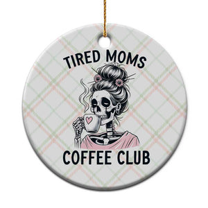 Tired Moms Coffee Club Ceramic Ornament Funny Skeleton Drinking Coffee Lover TS14 1pc Christmas Plaid Print Your Wear
