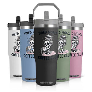 Tired Moms Coffee Club Flip Straw Tumbler Funny Skeleton Drinking Coffee Lover TS14 Print Your Wear