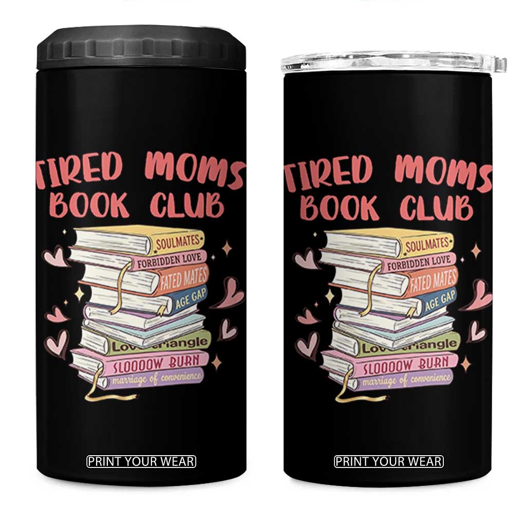 Tired Moms Book Club 4 in 1 Can Cooler Tumbler Funny Bookish TS14 One Size: 16 oz Black Print Your Wear