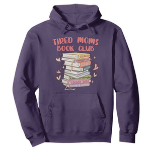 Tired Moms Book Club Hoodie Funny Bookish TS14 Purple Print Your Wear