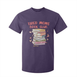 Tired Moms Book Club T Shirt For Kid Funny Bookish TS14 Purple Print Your Wear
