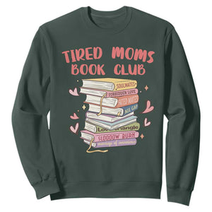 Tired Moms Book Club Sweatshirt Funny Bookish TS14 Dark Forest Green Print Your Wear