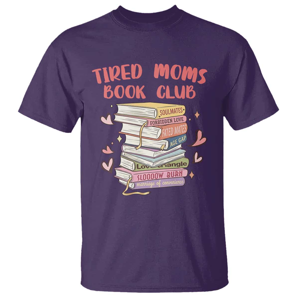 Tired Moms Book Club T Shirt Funny Bookish TS14 Purple Print Your Wear