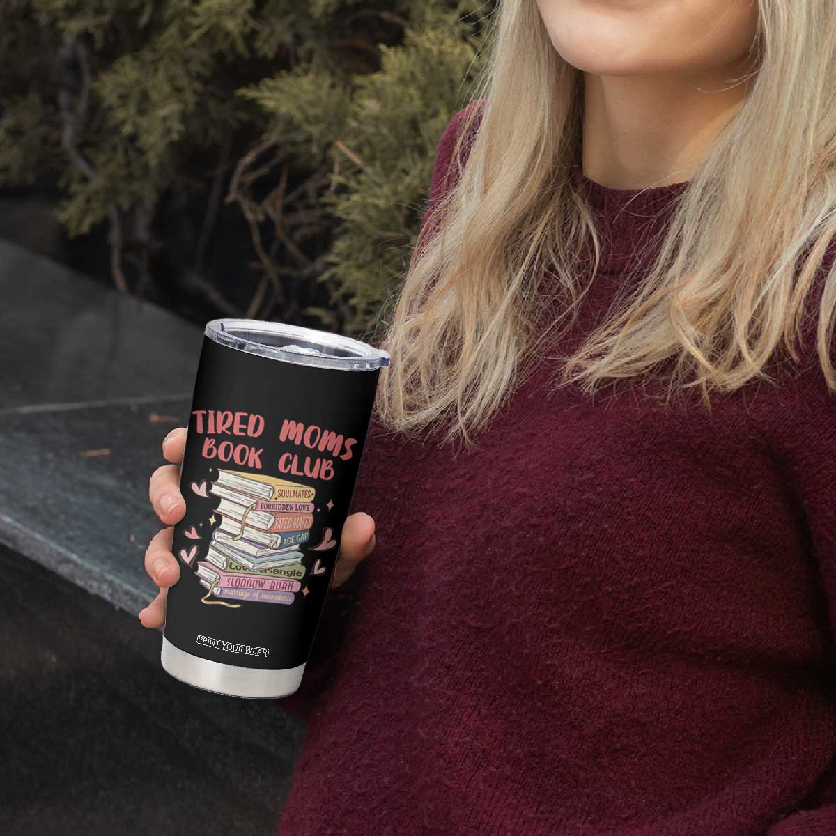 Tired Moms Book Club Tumbler Cup Funny Bookish TS14 Print Your Wear