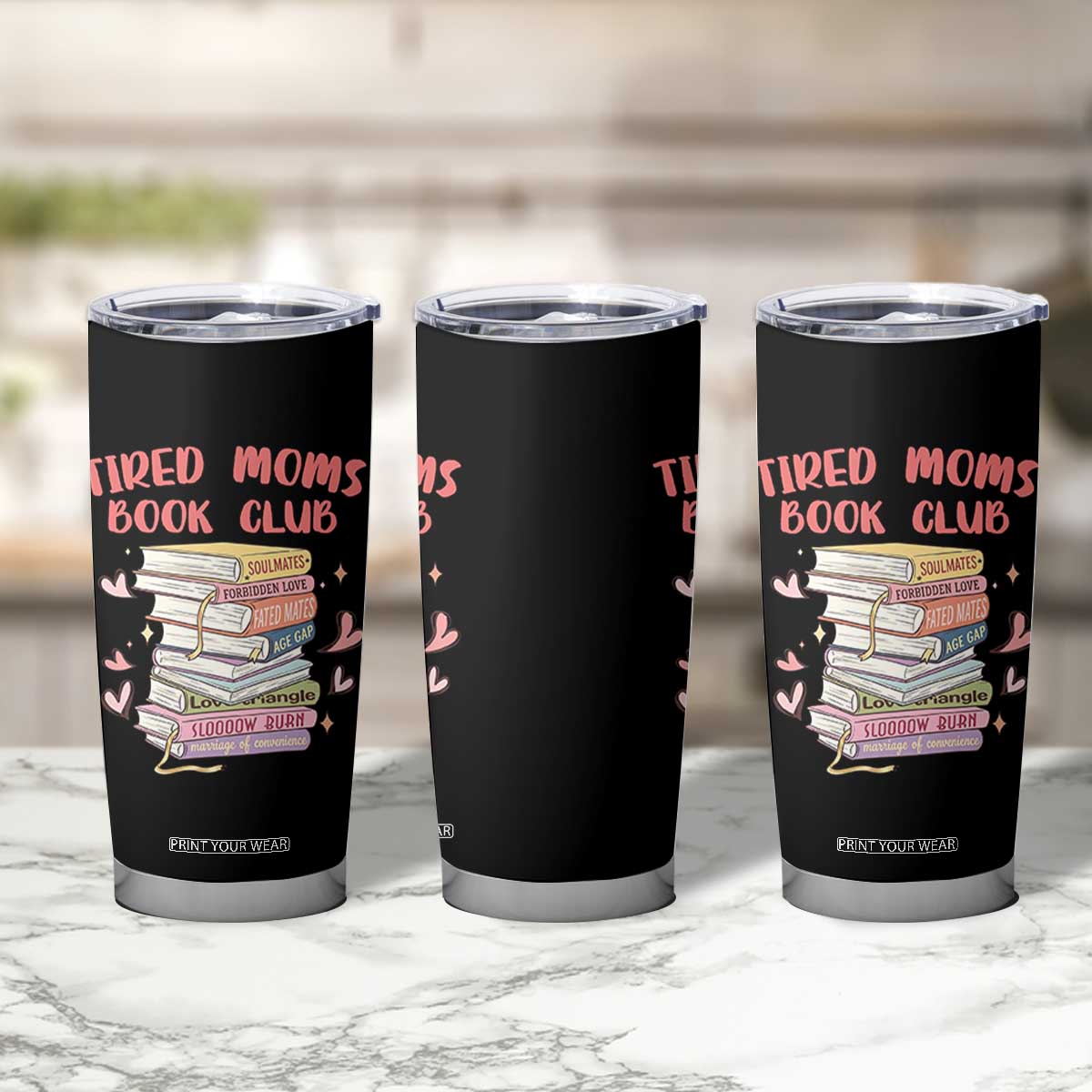 Tired Moms Book Club Tumbler Cup Funny Bookish TS14 Print Your Wear