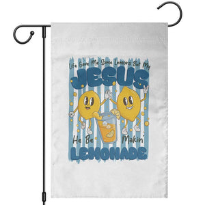Jesus Lemonade Garden Flag Life Gave Me Some Lemons TS14 White Print Your Wear