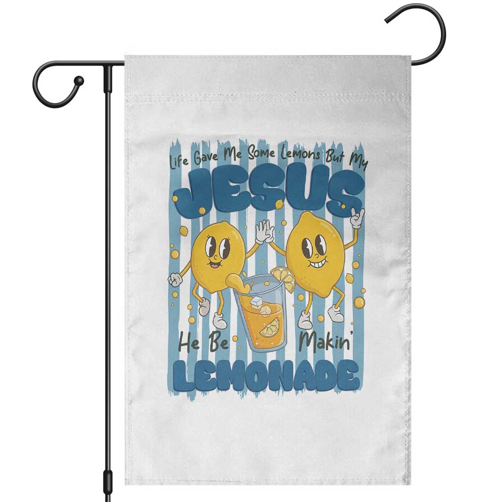 Jesus Lemonade Garden Flag Life Gave Me Some Lemons TS14 White Print Your Wear