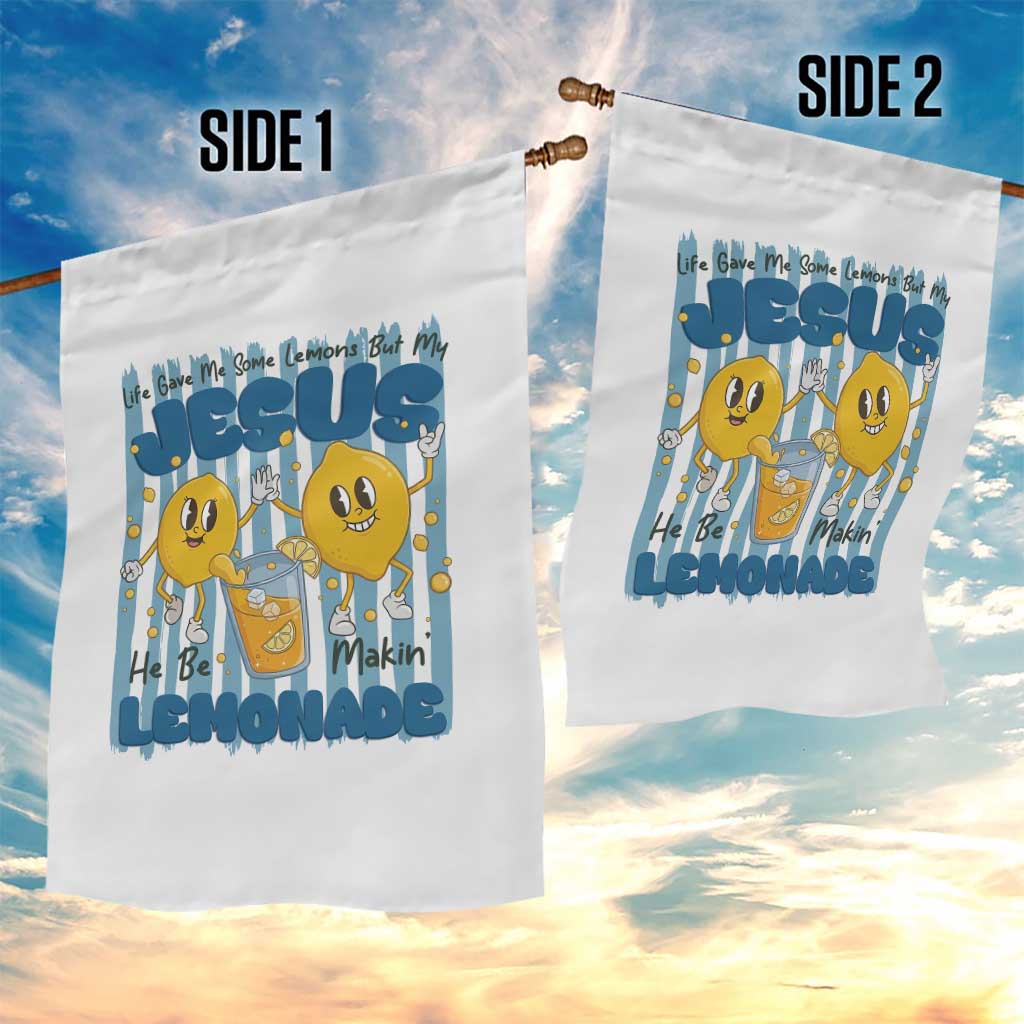 Jesus Lemonade Garden Flag Life Gave Me Some Lemons TS14 Print Your Wear