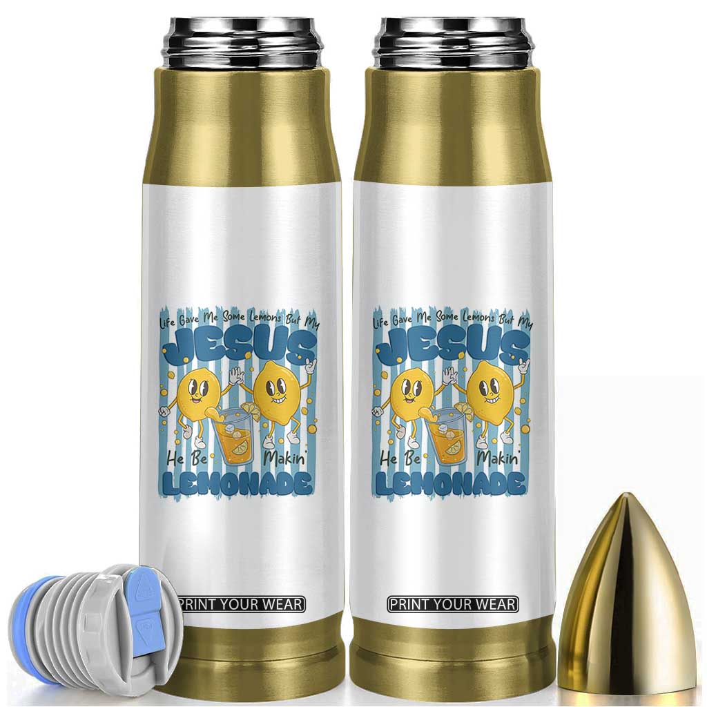 Jesus Lemonade Bullet Tumbler Life Gave Me Some Lemons TS14 White Print Your Wear