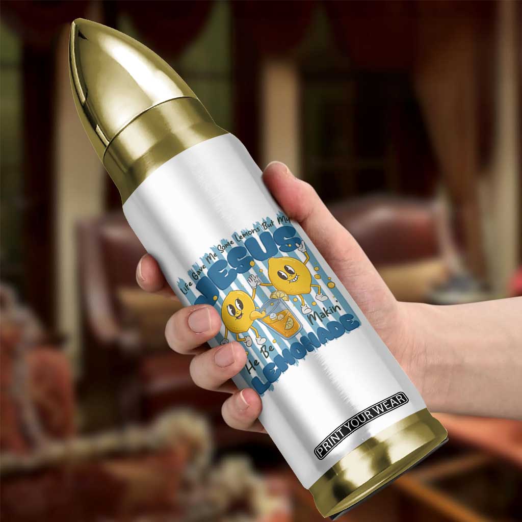 Jesus Lemonade Bullet Tumbler Life Gave Me Some Lemons TS14 Print Your Wear