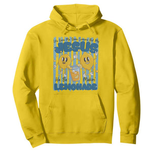 Jesus Lemonade Hoodie Life Gave Me Some Lemons TS14 Daisy Print Your Wear