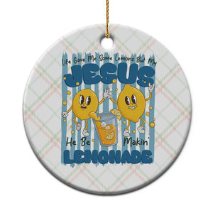 Jesus Lemonade Ceramic Ornament Life Gave Me Some Lemons TS14 1pc Christmas Plaid Print Your Wear