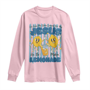 Jesus Lemonade Long Sleeve Shirt Life Gave Me Some Lemons TS14 Light Pink Print Your Wear