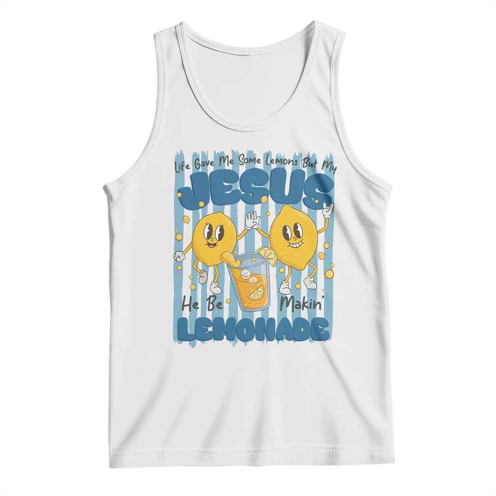 Jesus Lemonade Tank Top Life Gave Me Some Lemons TS14 White Print Your Wear