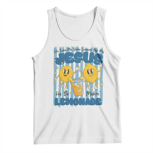 Jesus Lemonade Tank Top Life Gave Me Some Lemons TS14 White Print Your Wear