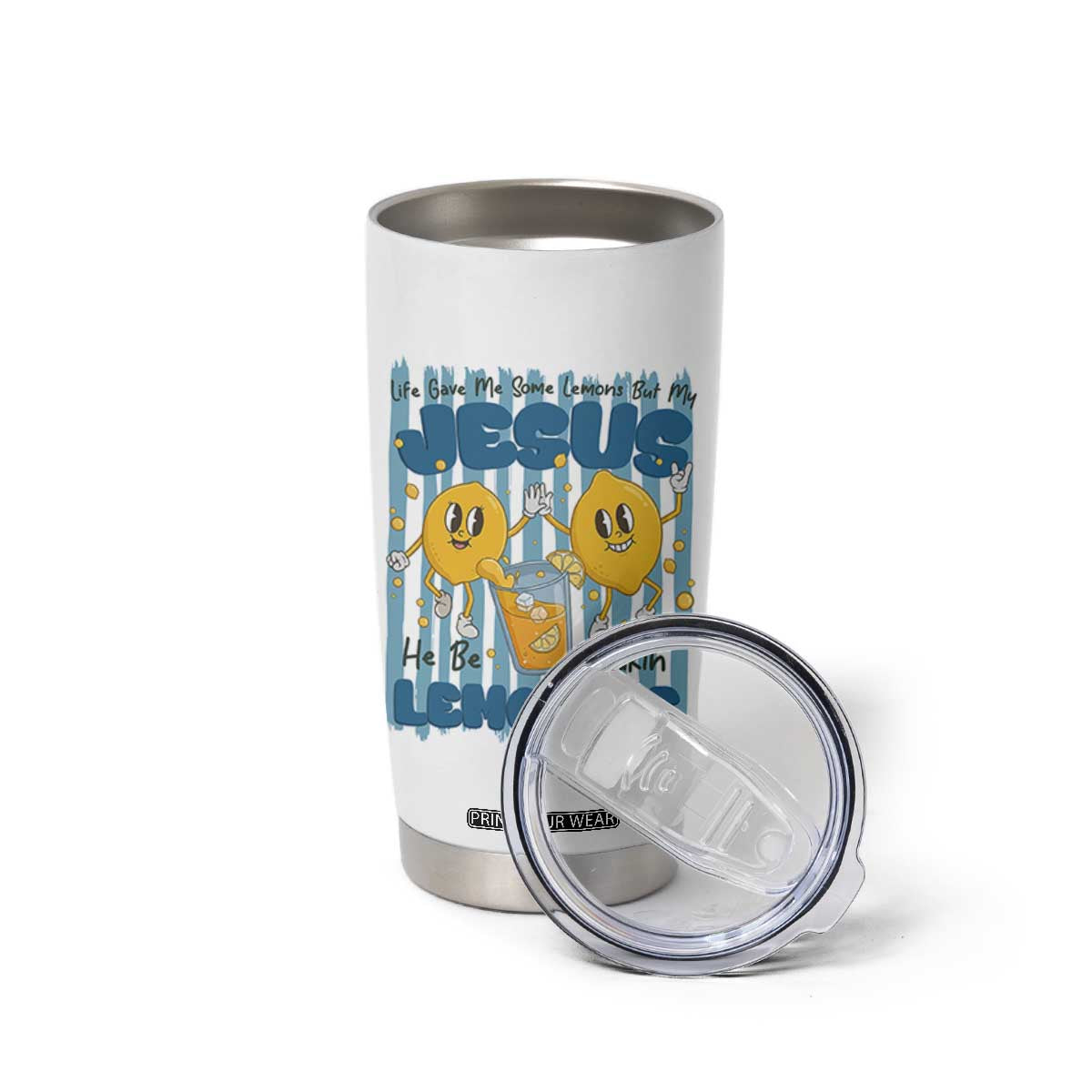Jesus Lemonade Tumbler Cup Life Gave Me Some Lemons TS14 Print Your Wear