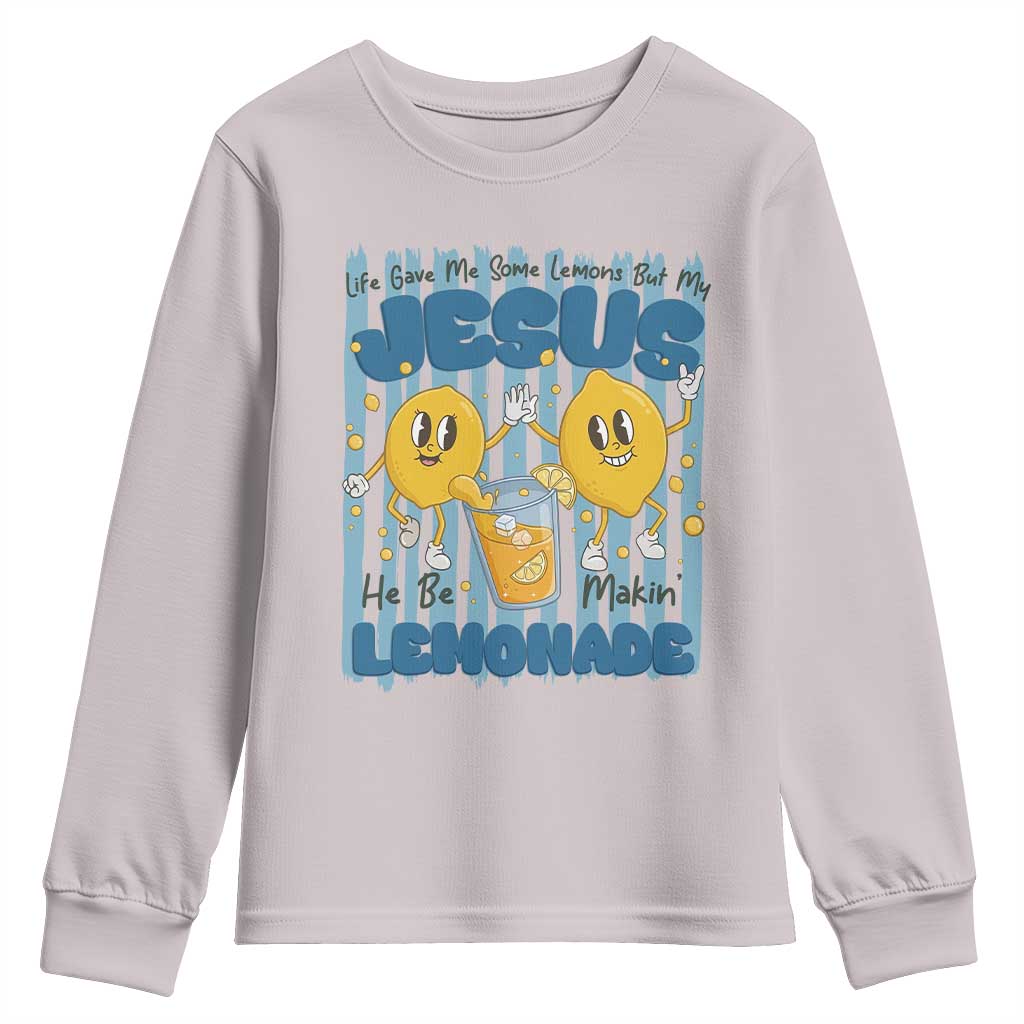 Jesus Lemonade Youth Sweatshirt Life Gave Me Some Lemons TS14 Ice Gray Print Your Wear