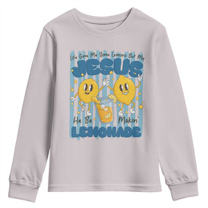 Jesus Lemonade Youth Sweatshirt Life Gave Me Some Lemons TS14 Ice Gray Print Your Wear
