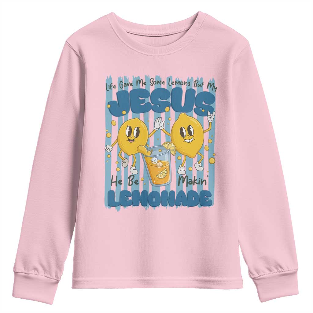 Jesus Lemonade Youth Sweatshirt Life Gave Me Some Lemons TS14 Light Pink Print Your Wear
