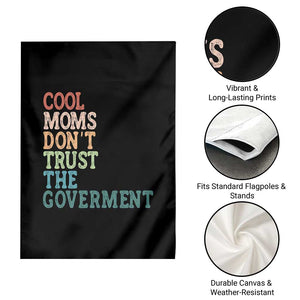 Cool Moms Don't Trust the Government Garden Flag Funny Mom Anti Government TS14 Print Your Wear