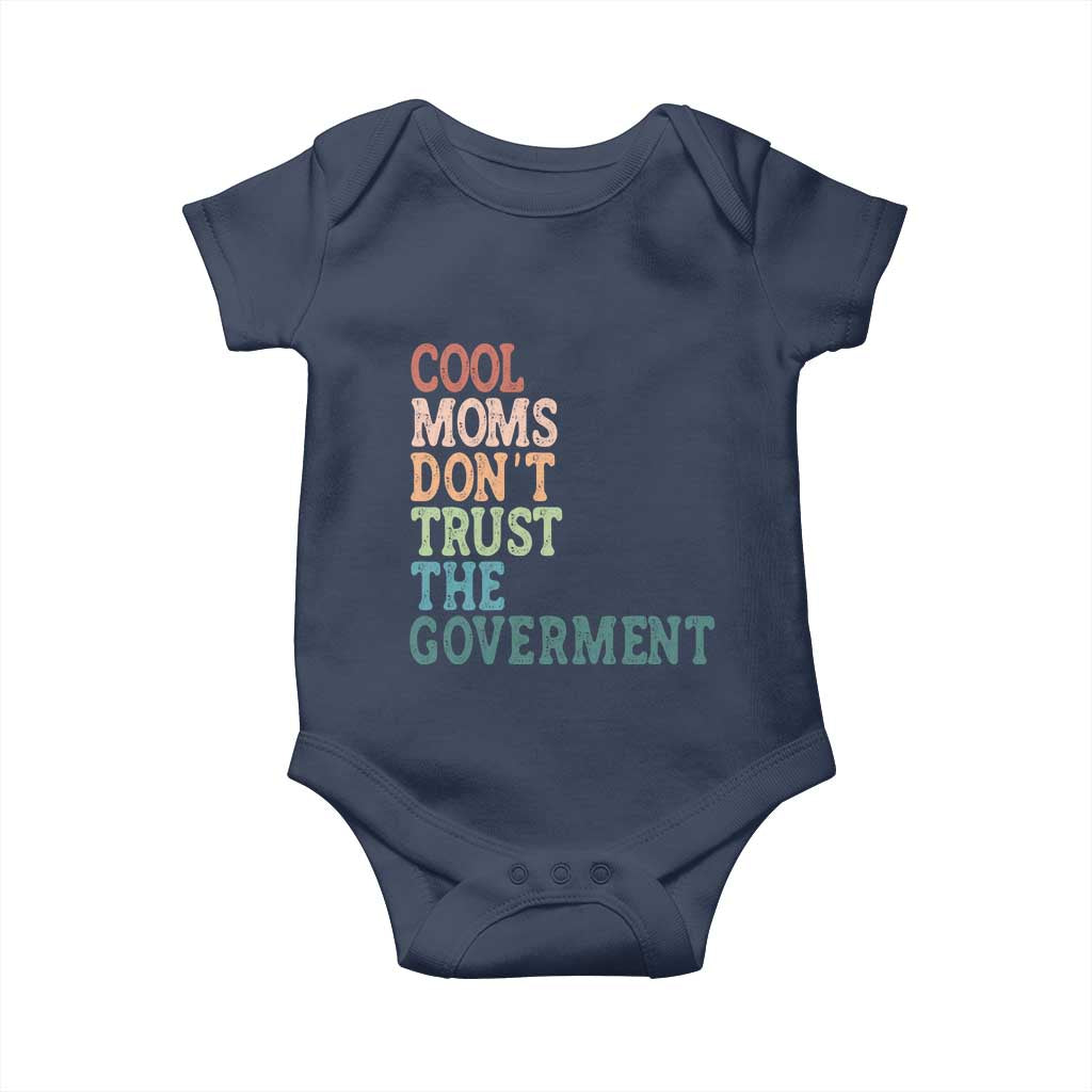Cool Moms Don't Trust the Government Baby Onesie Funny Mom Anti Government TS14 Navy Print Your Wear