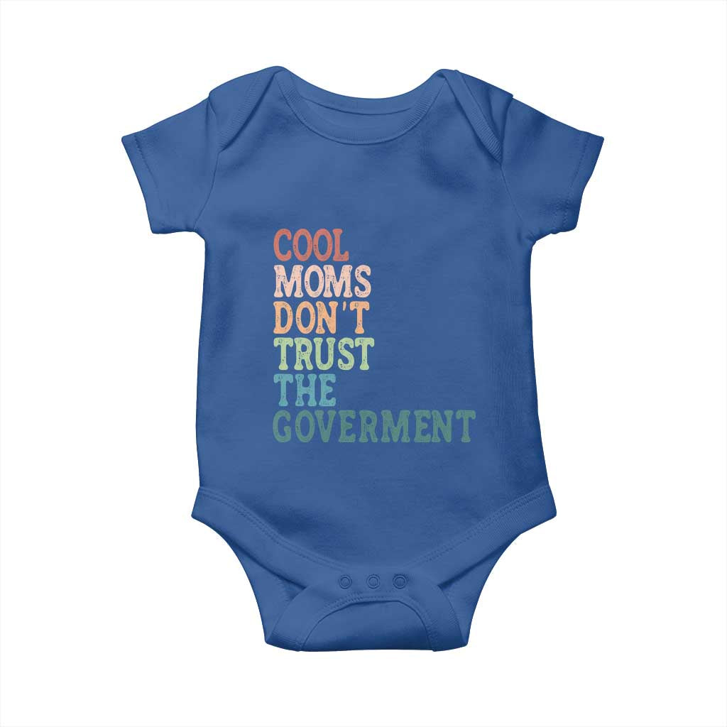 Cool Moms Don't Trust the Government Baby Onesie Funny Mom Anti Government TS14 Royal Blue Print Your Wear