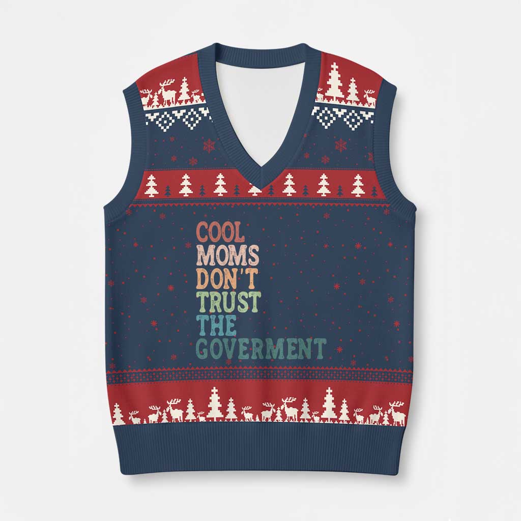 Cool Moms Don't Trust the Government V-Neck Knit Sweater Vest Funny Mom Anti Government TS14 Navy Red Print Your Wear