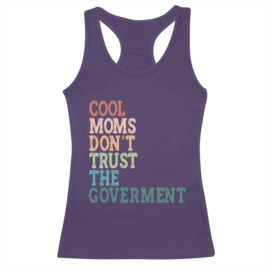Cool Moms Don't Trust the Government Racerback Tank Top Funny Mom Anti Government TS14 Purple Print Your Wear