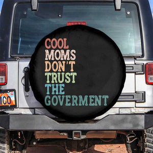Cool Moms Don't Trust the Government Spare Tire Cover Funny Mom Anti Government TS14 No hole Black Print Your Wear