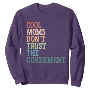 Cool Moms Don't Trust the Government Sweatshirt Funny Mom Anti Government TS14 Purple Print Your Wear
