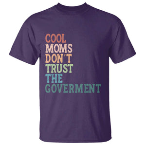 Cool Moms Don't Trust the Government T Shirt Funny Mom Anti Government TS14 Purple Print Your Wear