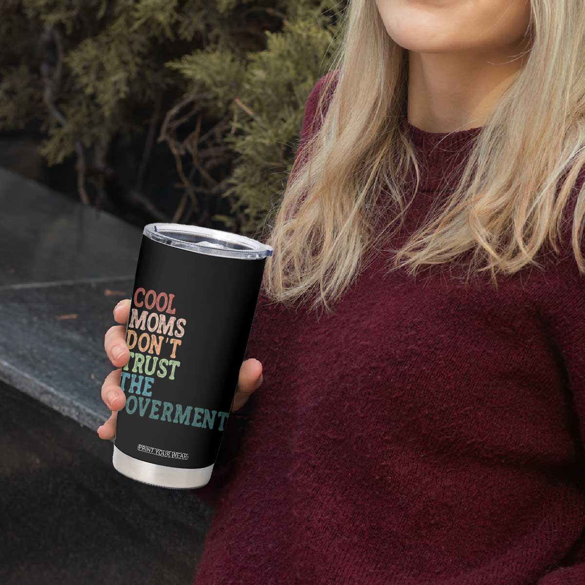 Cool Moms Don't Trust the Government Tumbler Cup Funny Mom Anti Government TS14 Print Your Wear