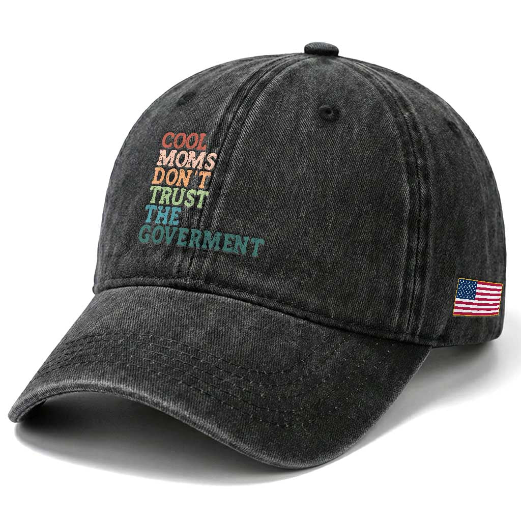 Cool Moms Don't Trust the Government Washed Cotton Baseball Cap Funny Mom Anti Government TS14 Print Your Wear