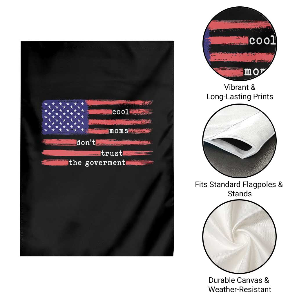 Cool Moms Don't Trust the Government Garden Flag Patrioctic Mama Anti Government TS14 Print Your Wear