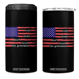 Cool Moms Don't Trust the Government 4 in 1 Can Cooler Tumbler Patrioctic Mama Anti Government TS14 One Size: 16 oz Black Print Your Wear