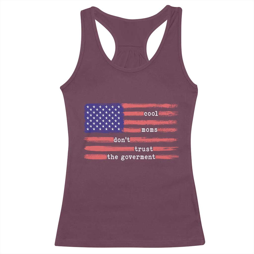 Cool Moms Don't Trust the Government Racerback Tank Top Patrioctic Mama Anti Government TS14 Maroon Print Your Wear