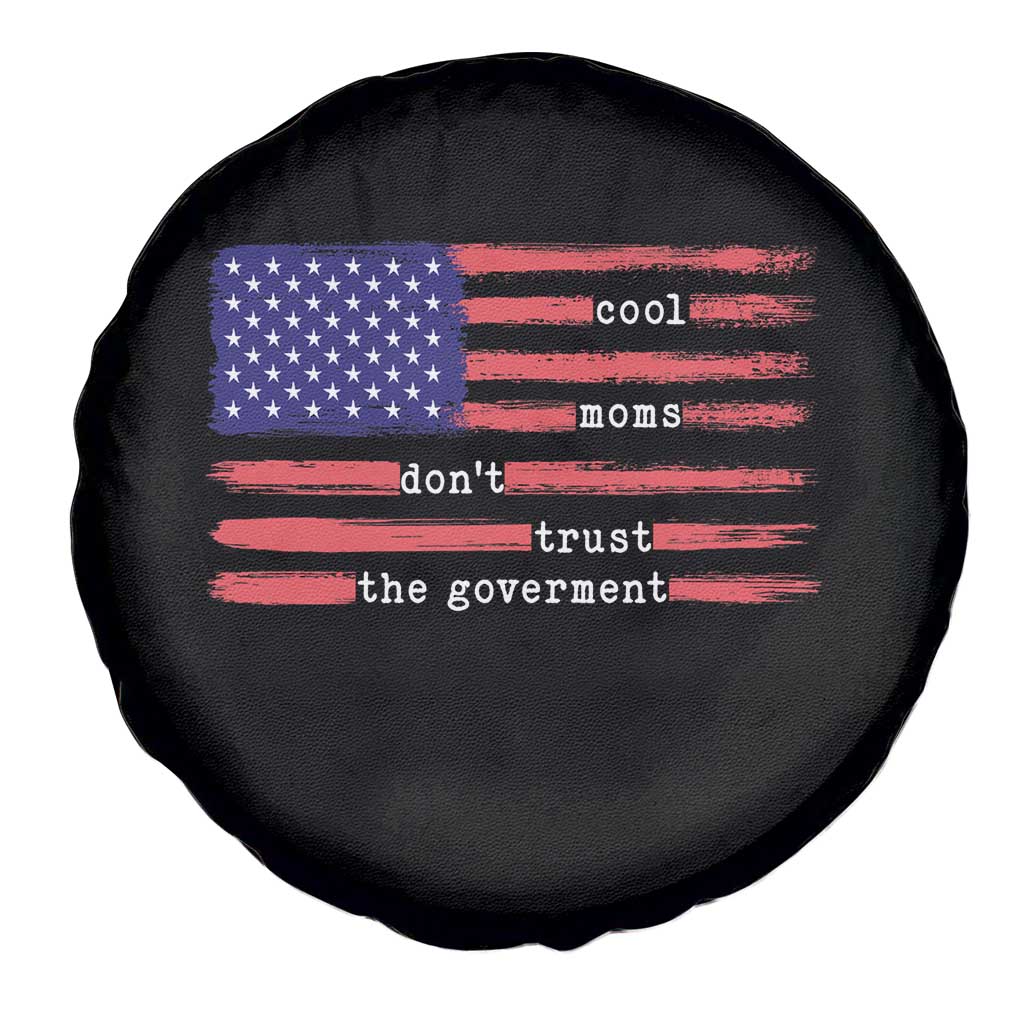Cool Moms Don't Trust the Government Spare Tire Cover Patrioctic Mama Anti Government TS14 Print Your Wear
